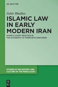 Islamic Law in Early Modern Iran 