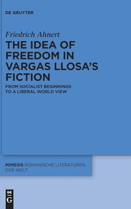 The idea of freedom in Vargas Llosa's fiction 