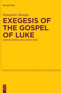 Exegesis of the Gospel of Luke 