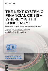 The Next Systemic Financial Crisis – Where Might it Come From? 