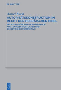 Autoritätskonstruktion Im Recht Der Hebräischen Bibel 