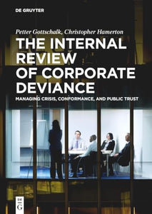 The Internal Review of Corporate Deviance 