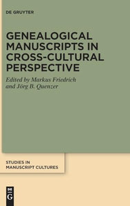 Genealogical Manuscripts in Cross-Cultural Perspective 