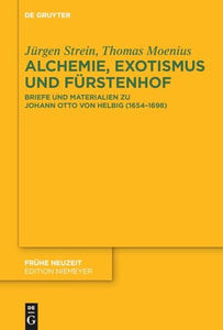 Alchemie, Exotismus Und Fürstenhof 