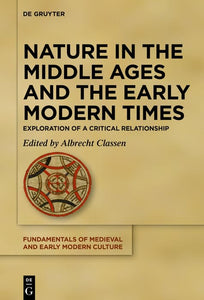 Nature in the Middle Ages and the Early Modern Times 