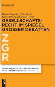 Gesellschaftsrecht Im Spiegel Großer Debatten 