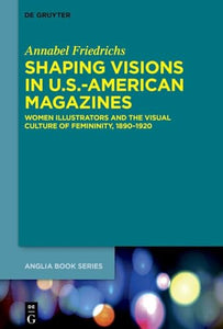 Shaping Visions in U.S.-American Magazines 