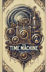 The Time Machine(Illustrated) 