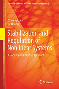 Stabilization and Regulation of Nonlinear Systems 