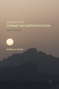 Morality in Cormac McCarthy's Fiction 