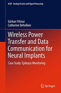 Wireless Power Transfer and Data Communication for Neural Implants 
