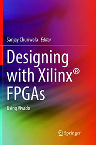 Designing with Xilinx® FPGAs 