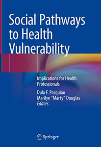 Social Pathways to Health Vulnerability 