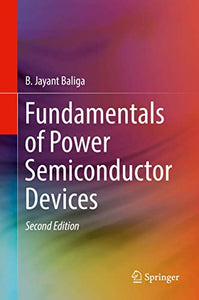 Fundamentals of Power Semiconductor Devices 
