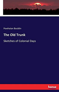 The Old Trunk 