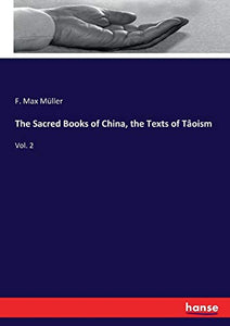 The Sacred Books of China, the Texts of Tâoism 