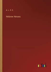 Hebrew Heroes 