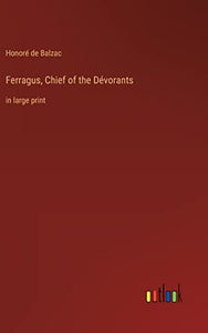 Ferragus, Chief of the Dévorants 