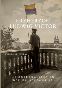 Erzherzog Ludwig Victor 