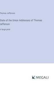 State of the Union Addresses of Thomas Jefferson 