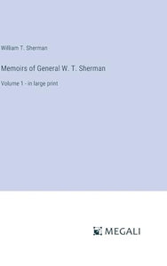 Memoirs of General W. T. Sherman 