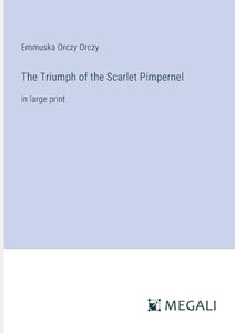 The Triumph of the Scarlet Pimpernel 