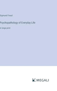 Psychopathology of Everyday Life 