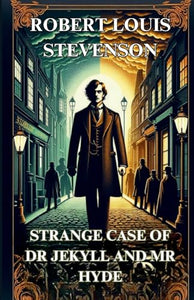 STRANGE CASE OF DR. JEKYLL AND MR. HYDE(Illustrated) 