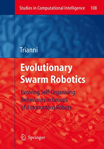 Evolutionary Swarm Robotics 