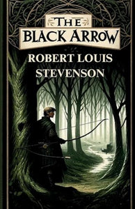 The Black Arrow(Illustrated) 