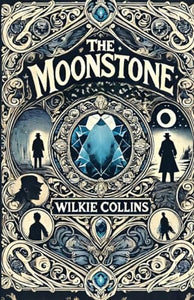 The Moonstone(Illustrated) 