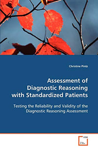 Assessment of Diagnostic Reasoning with Standardized Patients 