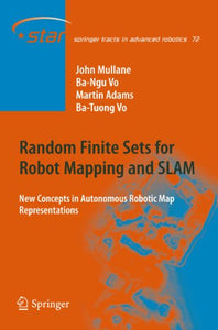Random Finite Sets for Robot Mapping & SLAM 