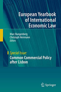Common Commercial Policy after Lisbon 