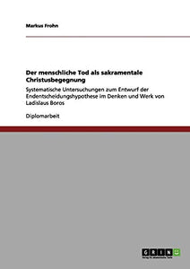 Der menschliche Tod als sakramentale Christusbegegnung 