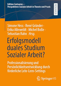 Erfolgsmodell duales Studium Sozialer Arbeit? 