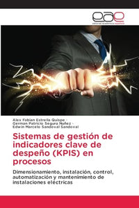 Sistemas de gestión de indicadores clave de despeño (KPIS) en procesos 