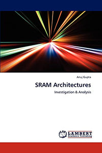 SRAM Architectures 