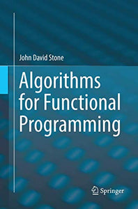 Algorithms for Functional Programming 