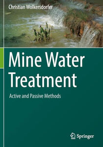 Mine Water Treatment – Active and Passive Methods 