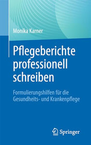Pflegeberichte professionell schreiben 