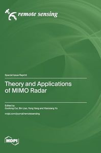 Theory and Applications of MIMO Radar 