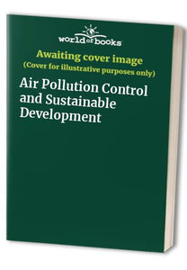 Air Pollution Control and Sustainable Development 