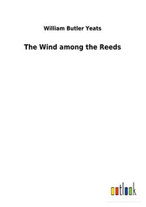 The Wind among the Reeds 