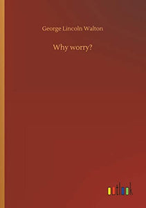 Why worry? 