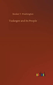 Tuskegee and its People 