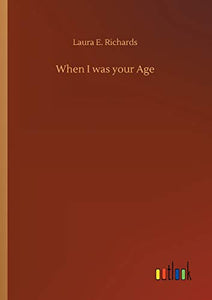 When I was your Age 