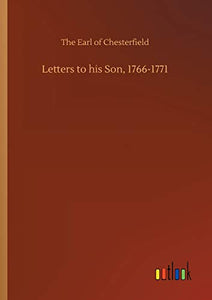 Letters to his Son, 1766-1771 