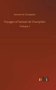 Voyages of Samuel de Champlain 