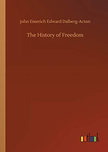 The History of Freedom 